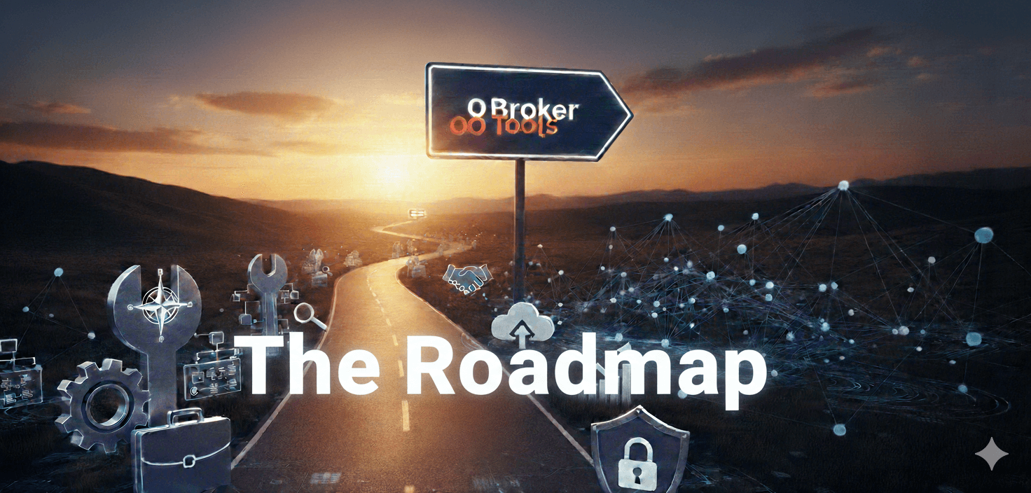 The Broker Tools Road Map